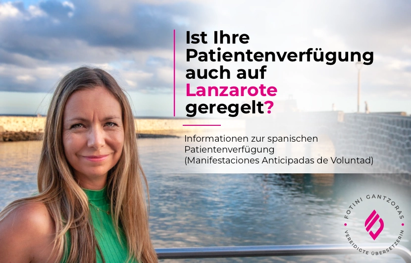Patientenverfügung auf Lanzarote - Fotini Gantzoras